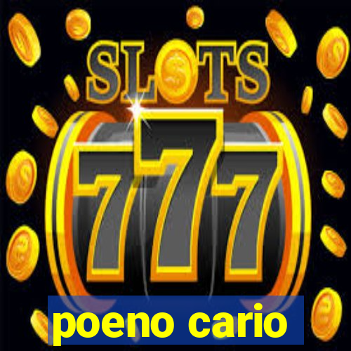 poeno cario