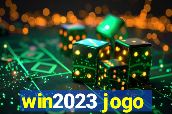 win2023 jogo