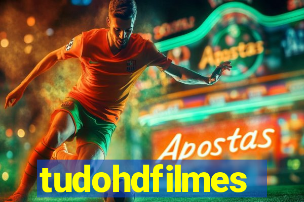 tudohdfilmes