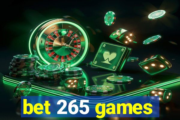 bet 265 games