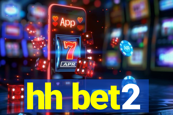 hh bet2