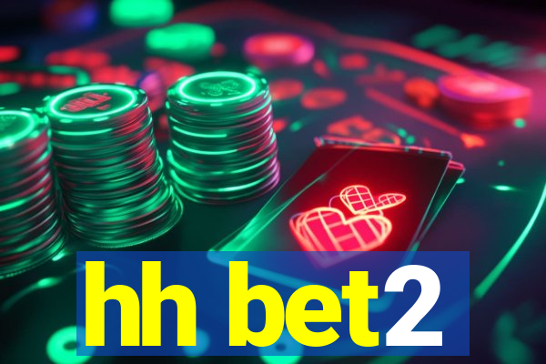 hh bet2