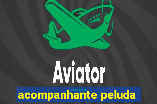 acompanhante peluda