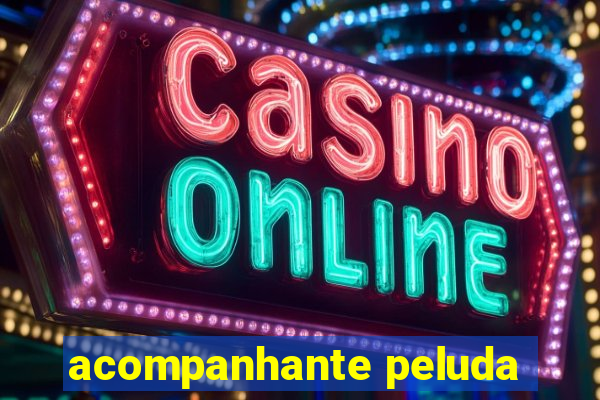 acompanhante peluda
