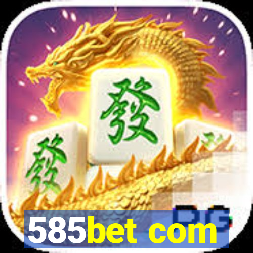 585bet com