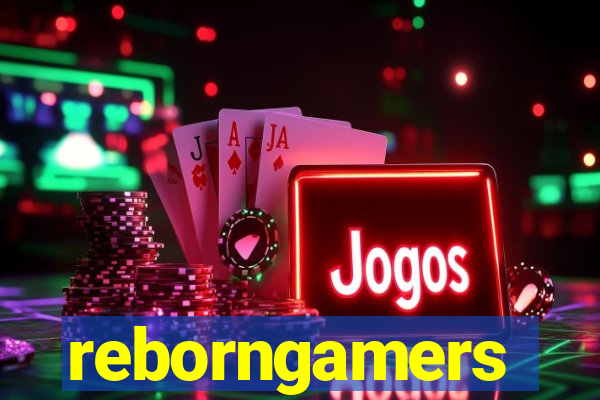 reborngamers