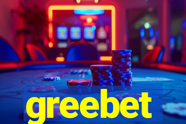 greebet