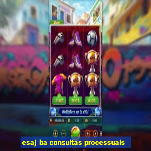 esaj ba consultas processuais