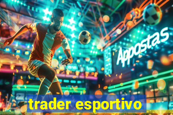 trader esportivo