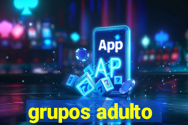grupos adulto