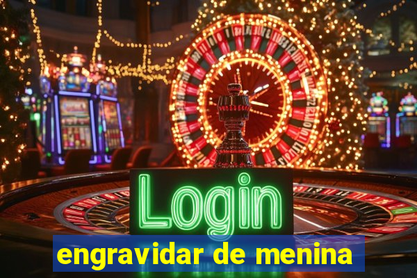 engravidar de menina
