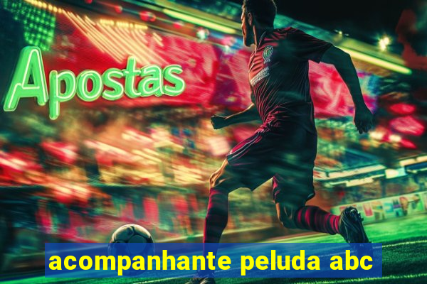 acompanhante peluda abc