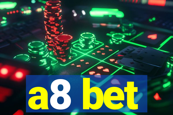 a8 bet
