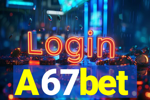 A67bet