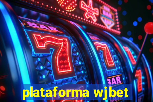 plataforma wjbet