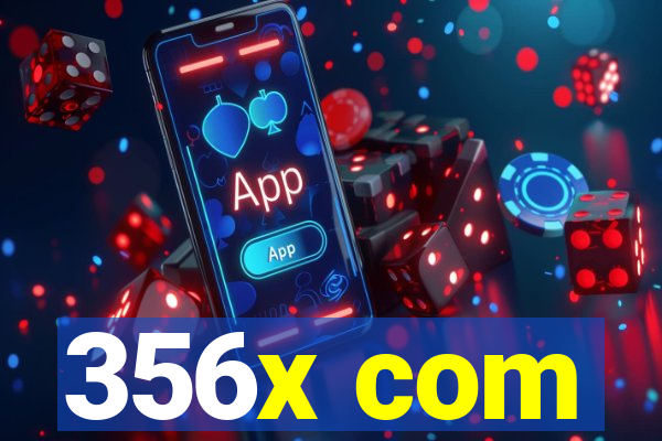 356x com