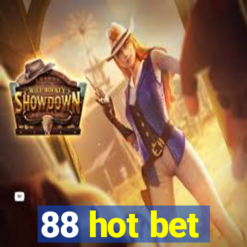 88 hot bet