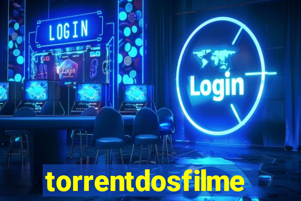 torrentdosfilmeshd