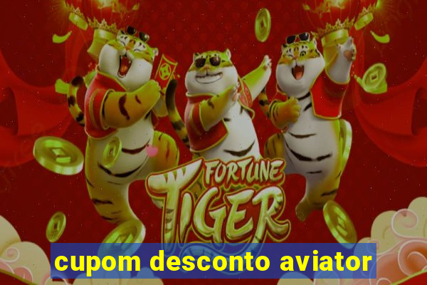 cupom desconto aviator