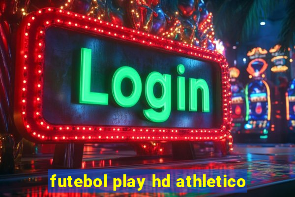 futebol play hd athletico