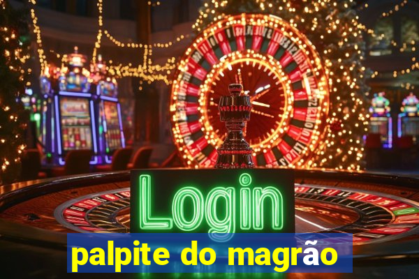 palpite do magrão