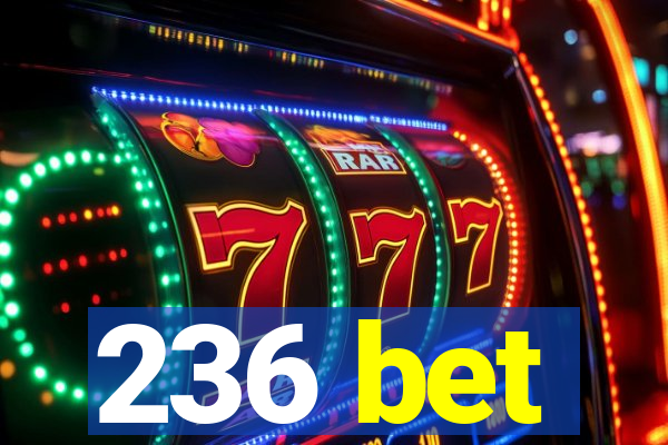 236 bet
