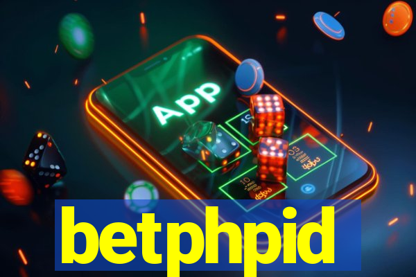 betphpid