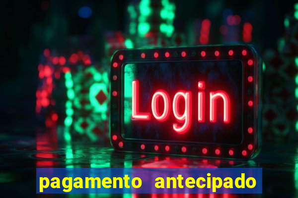 pagamento antecipado na estrela bet