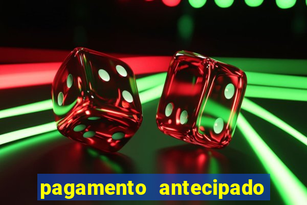 pagamento antecipado na estrela bet