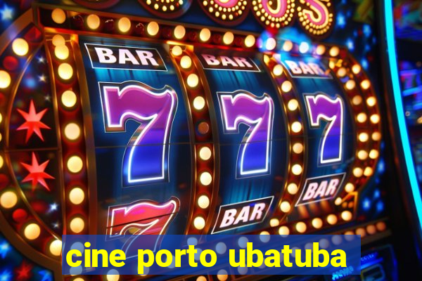 cine porto ubatuba