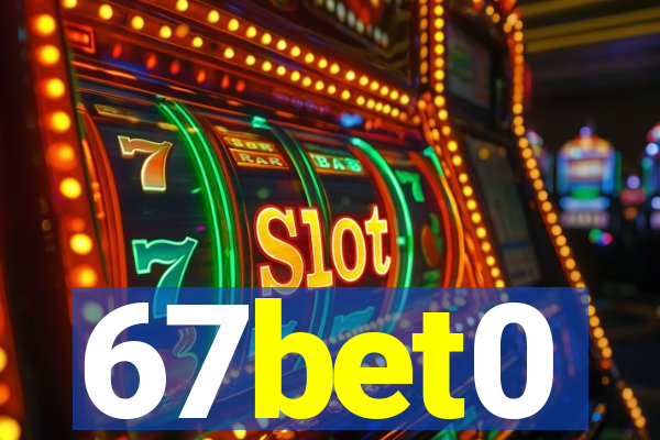 67bet0