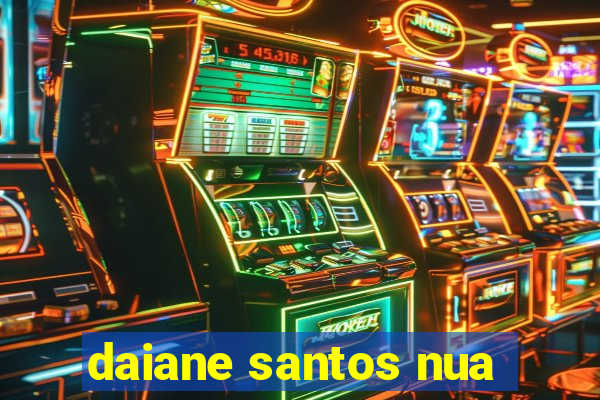 daiane santos nua