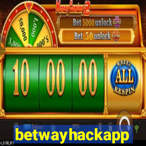 betwayhackapp