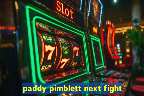 paddy pimblett next fight