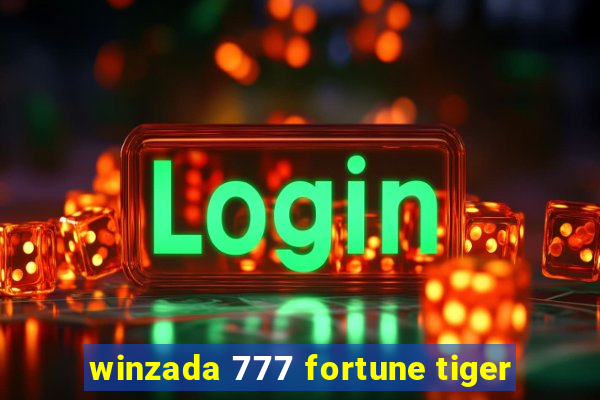 winzada 777 fortune tiger