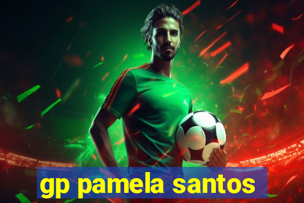 gp pamela santos