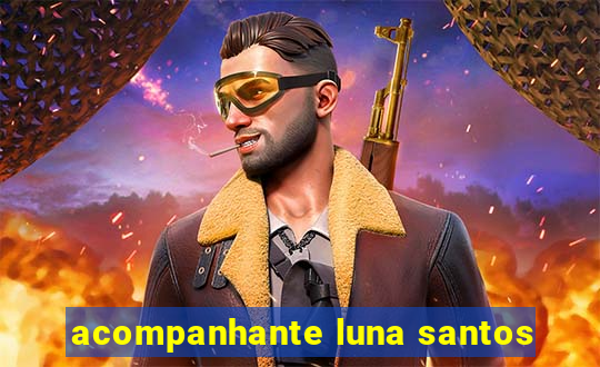 acompanhante luna santos