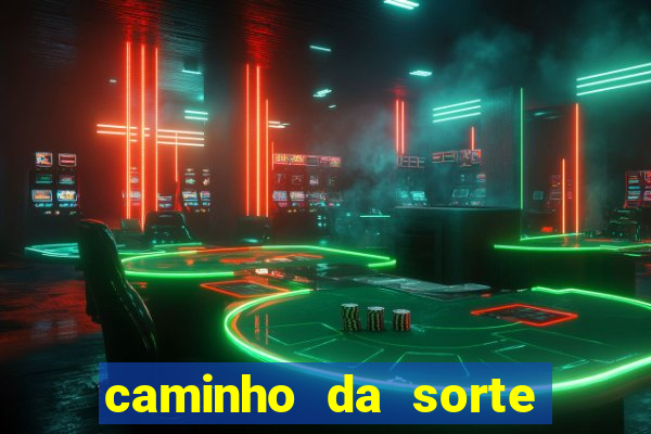 caminho da sorte esporte net
