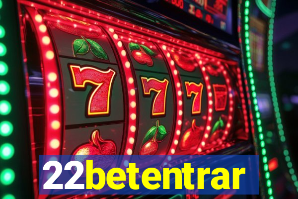 22betentrar