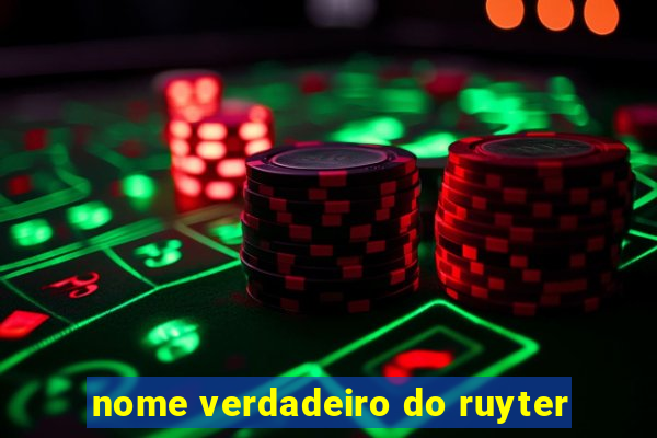 nome verdadeiro do ruyter
