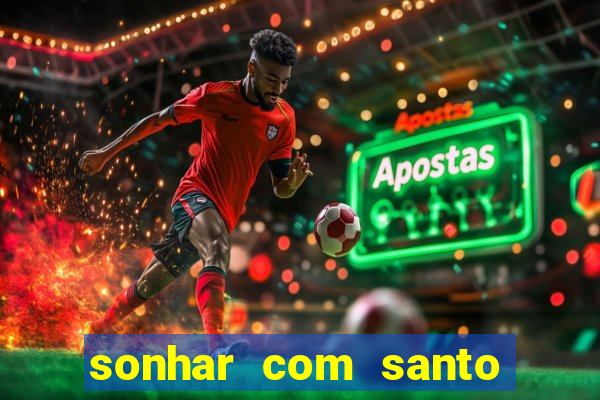 sonhar com santo de macumba