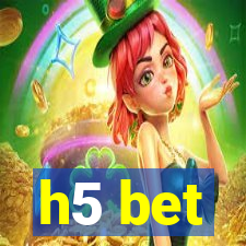 h5 bet