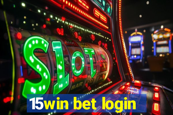 15win bet login