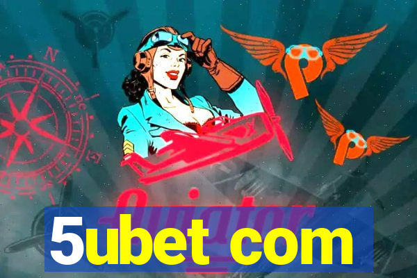 5ubet com