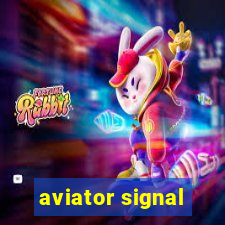 aviator signal
