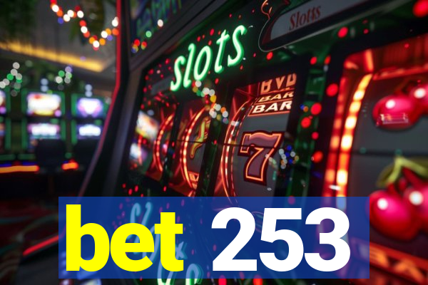 bet 253