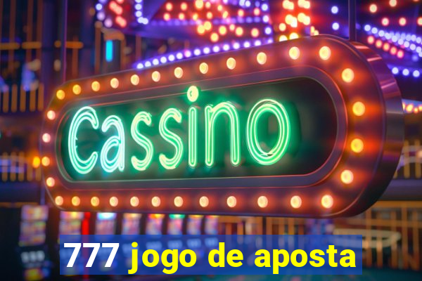 777 jogo de aposta