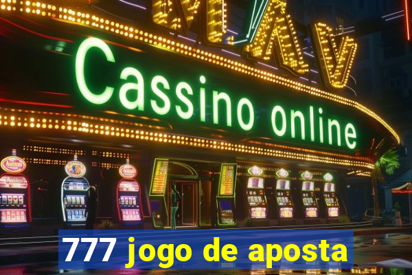 777 jogo de aposta