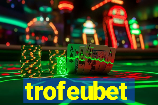 trofeubet