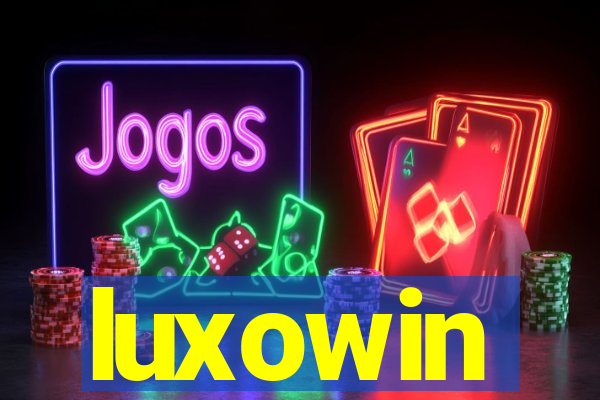 luxowin